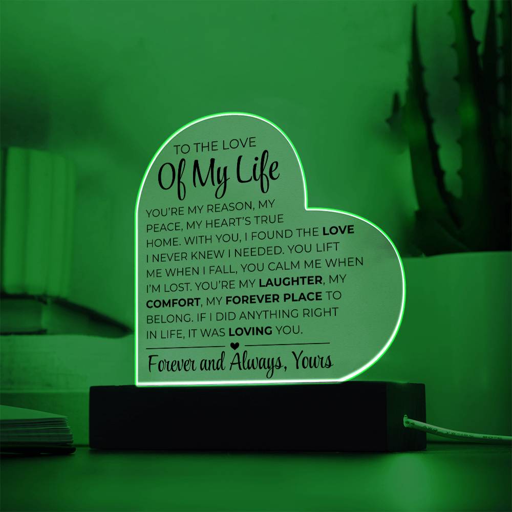 An die Liebe meines Lebens – Acrylplakette mit gedrucktem Herz