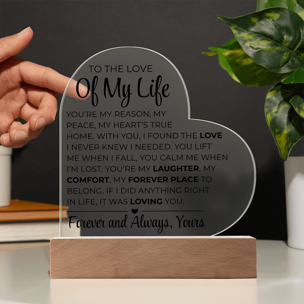 An die Liebe meines Lebens – Acrylplakette mit gedrucktem Herz
