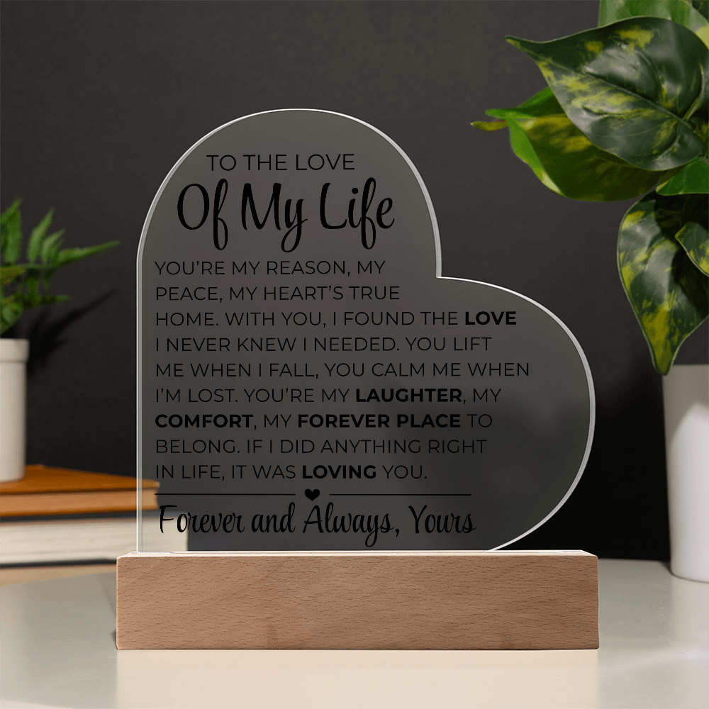 An die Liebe meines Lebens – Acrylplakette mit gedrucktem Herz