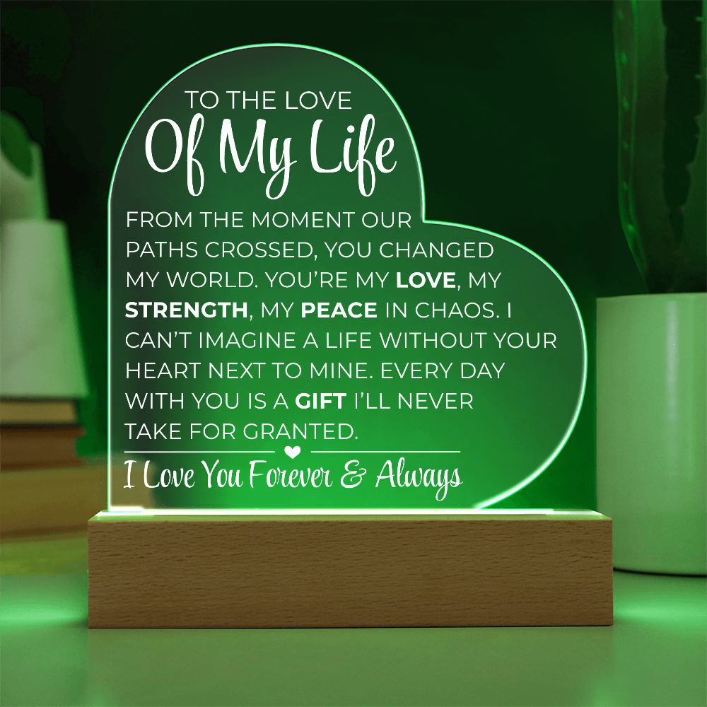 An die Liebe meines Lebens – Acrylplakette mit gedrucktem Herz