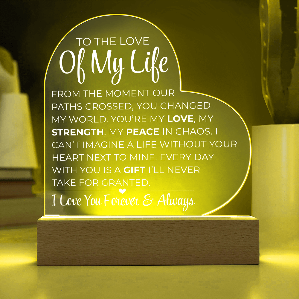 An die Liebe meines Lebens – Acrylplakette mit gedrucktem Herz